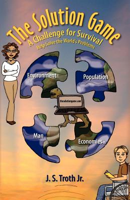 The Solution Game: A Short History of Man
