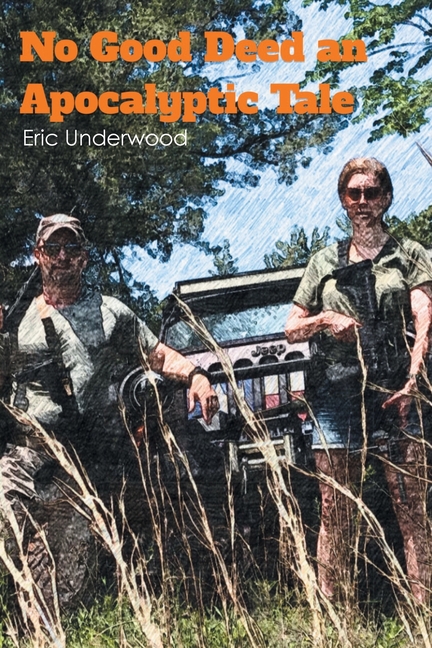 No Good Deed: An Apocalyptic Tale