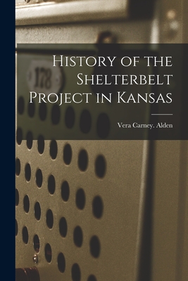 History of the Shelterbelt Project in Kansas
