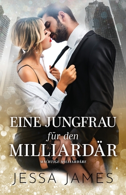 Eine Jungfrau für den Milliardär: (Großdruck)