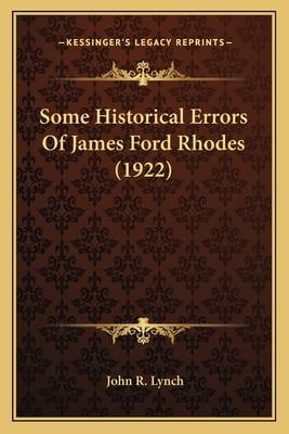 Some Historical Errors Of James Ford Rhodes (1922)