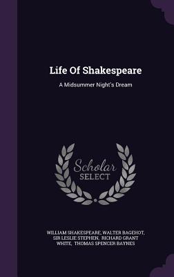 Life Of Shakespeare: A Midsummer Night's Dream