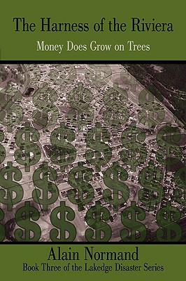 The Harness of the Riviera: Money Does Grow on Trees