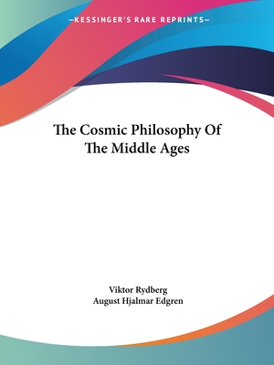 The Cosmic Philosophy Of The Middle Ages