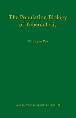 The Population Biology of Tuberculosis
