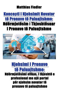 Koncepti i Njehsimit Novator të Pronave të Paluajtshme: Ndërmjetësim i Thjeshtësuar i Pronave të Paluajtshme: Njehsimi i Pronave të Paluajtshme: Ndërm