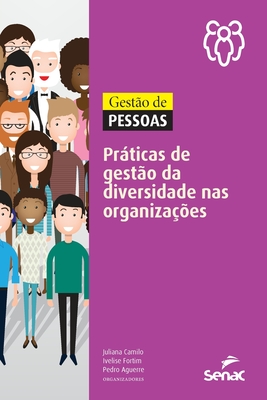 Gestão de Pessoas: Práticas de Gestão Da Diversidade NAS Organizações