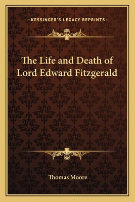 The Life and Death of Lord Edward Fitzgerald