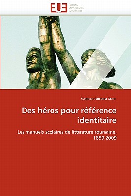 Des Héros Pour Référence Identitaire