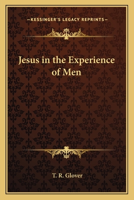 Jesus in the Experience of Men