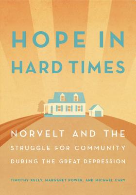 Hope in Hard Times: Norvelt and the Struggle for Community During the Great Depression