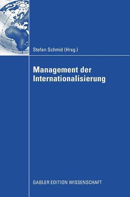 Management Der Internationalisierung: Festschrift Für Prof. Dr. Michael Kutschker