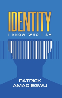 Identity: I know who I am