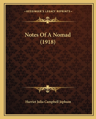 Notes Of A Nomad (1918)