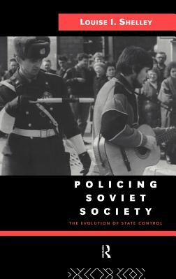 Policing Soviet Society: The Evolution of State Control