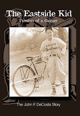 The Eastside Kid: Passion of a Gamer