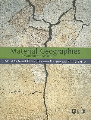 Material Geographies: A World in the Making