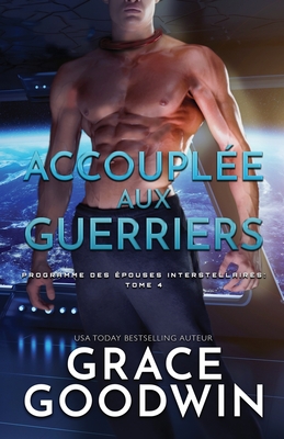 Accouplée aux guerriers: (Grands caractères)