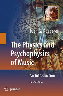 The Physics and Psychophysics of Music: An Introduction