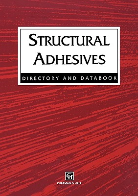 Structural Adhesives: Directory and Databook