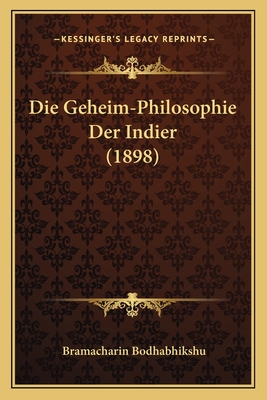 Die Geheim-Philosophie Der Indier (1898)