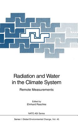 Radiation and Water in the Climate System: Remote Measurements