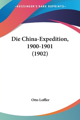 Die China-Expedition, 1900-1901 (1902)
