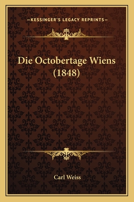 Die Octobertage Wiens (1848)