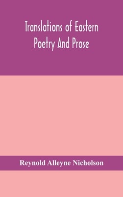 Translations Of Eastern Poetry And Prose