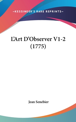L'Art D'Observer V1-2 (1775)