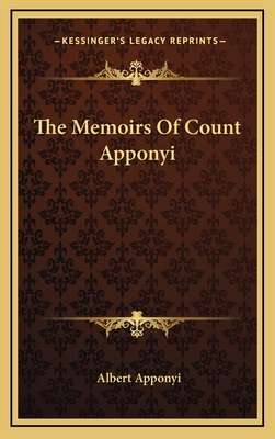 The Memoirs Of Count Apponyi