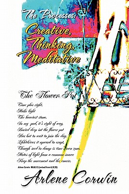 The Processes: Creative, Thinking & Meditative