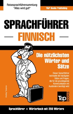 Sprachführer Deutsch-Finnisch und Mini-Wörterbuch mit 250 Wörtern