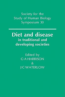 Diet and Disease: In Traditional and Developing Societies