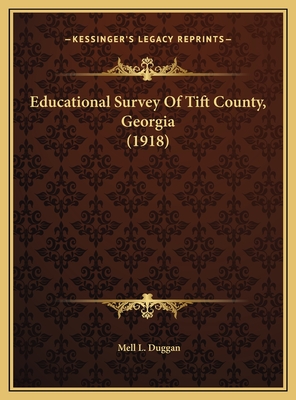 Educational Survey Of Tift County, Georgia (1918)