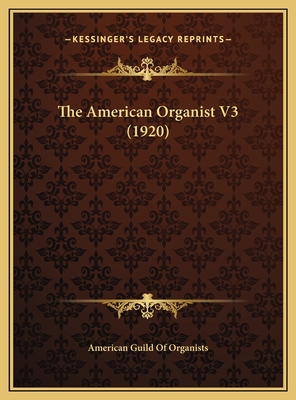 The American Organist V3 (1920)