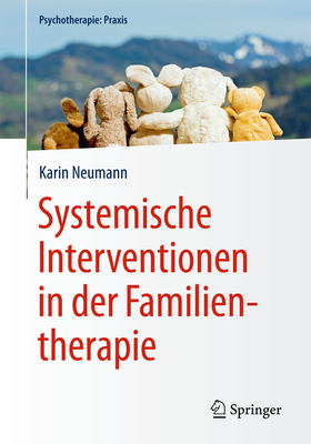 Systemische Interventionen in Der Familientherapie