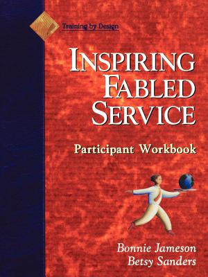 Fabled Service, Participant Workbook: Ordinary Acts, Extraordinary Outcomes