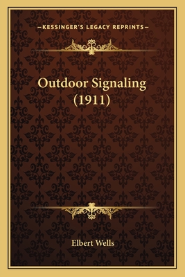 Outdoor Signaling (1911)