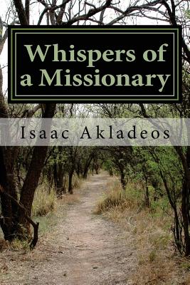 Whispers of a Missionary: True stories from the mission field