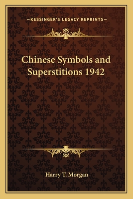 Chinese Symbols and Superstitions 1942