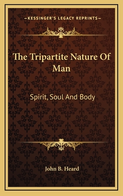 The Tripartite Nature Of Man: Spirit, Soul And Body
