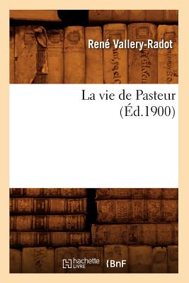 La vie de Pasteur (Éd.1900)