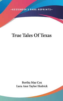 True Tales Of Texas