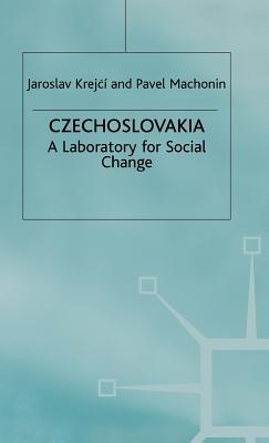 Czechoslovakia, 1918-92: A Laboratory for Social Change