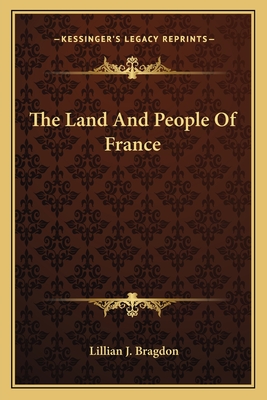 The Land And People Of France