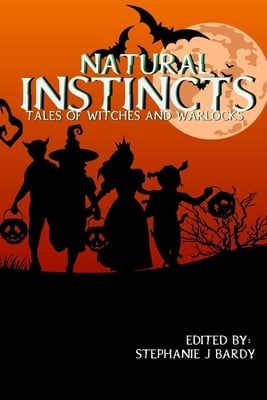 Natural Instincts: Tales of Witches and Warlocks