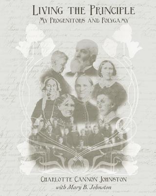 Living the Principle: My Progenitors and Polygamy