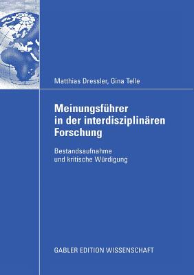 Meinungsführer in Der Interdisziplinären Forschung: Bestandsaufnahme Und Kritische Würdigung
