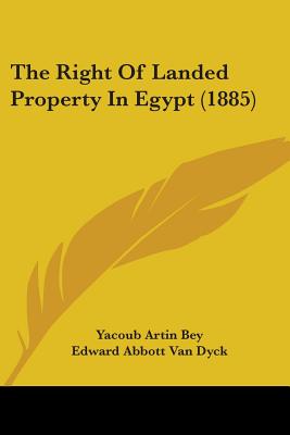 The Right Of Landed Property In Egypt (1885)
